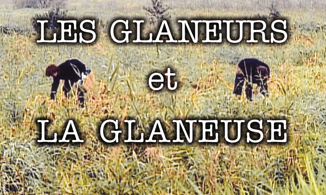 Les glaneurs et la glaneuse (The Gleaners and I) by Agnès Varda.